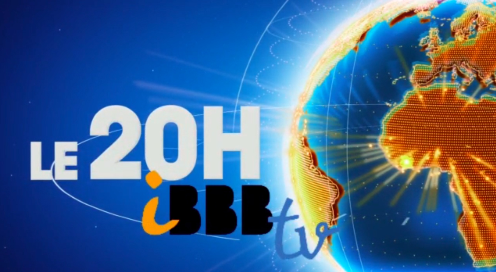iBBB Tv - Le 20h